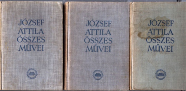 József Attila - József Attila összes művei I-III.
