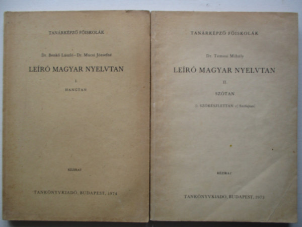 Dr. Temesi Mihly - Ler magyar nyelvtan I-II. Hangtan + Sztan (1. Szkszlettan: c.) Szfajtan