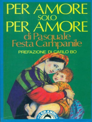 Pasquale Festa Campanile - Per amore, solo per amore