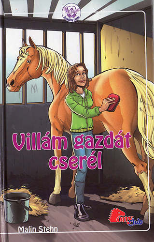 Villm gazdt cserl (Pony Club)