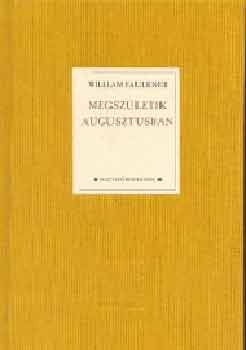 Megszletik augusztusban - Fehr holl knyvek