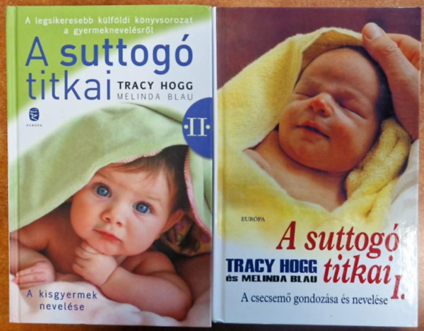 A suttog� titkai I-II. (A csecsem� gondoz�sa �s nevel�se - A kisgyermek nevel�se)