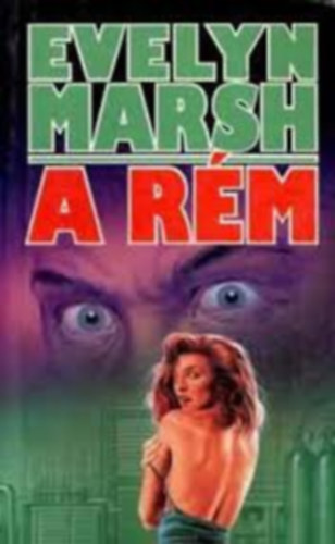 5 db. Evelyn Marsh knyv: A rm - A szanatrium rejtlye - Az larc lehull - Gyilkossg a Tivoliban - Ne add knnyen az leted