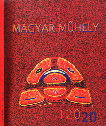 magyar mhely - Mvszeti folyirat - Harminckilencedik vfolyam, 120. szm 2002/1