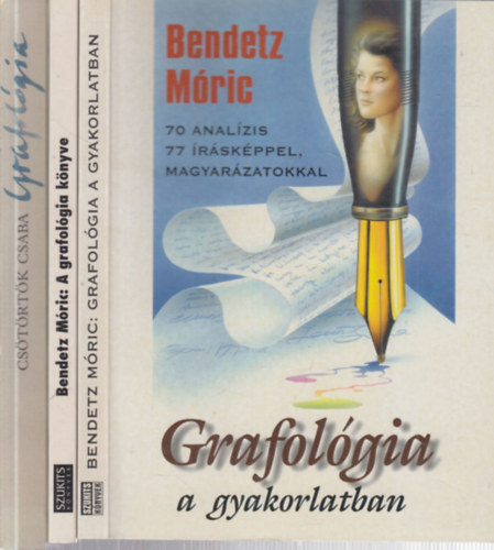 Csötörtök Csaba Bendetz Móric - 3 db. grafológia (Grafológia a gyakorlatban + A grafológia könyve + Grafológia- Az íráselemzés kézikönyve)