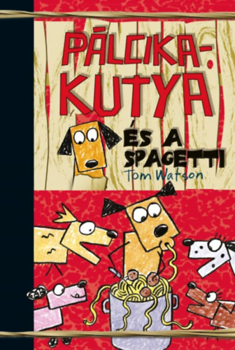 Tom Watson - Plcikakutya s a spagetti