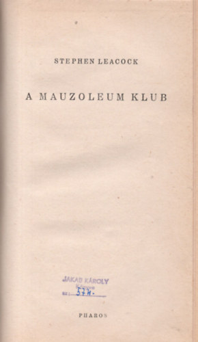 A Mauzoleum klub (I. kiads, Szerb Antal ford.)