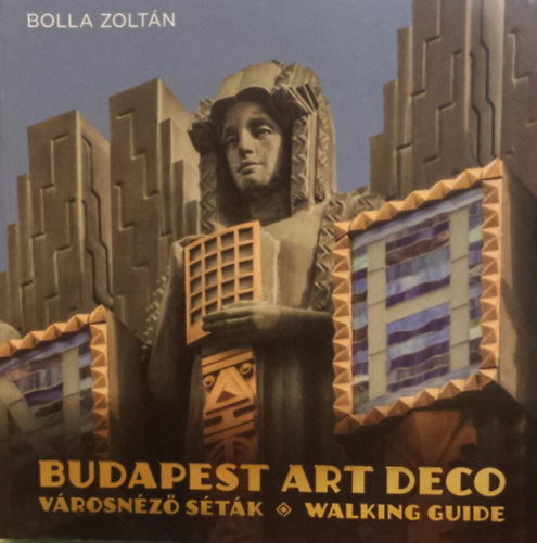 Budapest Art Deco vrosnz stk - Walking guide