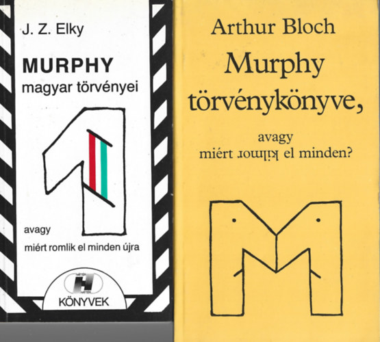 2 db knyv, J. Z. Elky: Murphy magyar trvnyei, Arthur Bloch: Murphy trvnyknyve, avagy mirt romlik el minden?