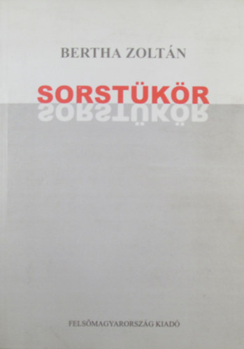 Sorstkr (tanulmnyok, esszk, kritikk)