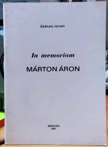 Sz�kely Istv�n - In memoriam M�rton �ron