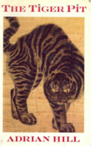 Adrian Hill - The Tiger Pit