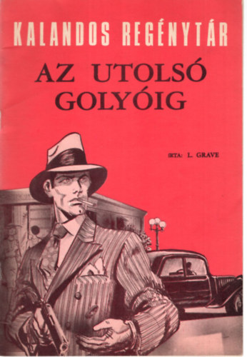 Az utols golyig - Kalandos Regnytr 3.