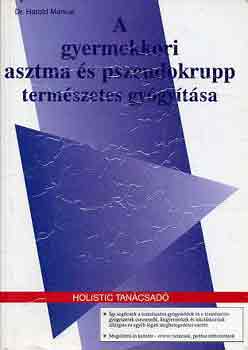 A gyermekkori asztma s pszeudokrupp termszetes gygytsa