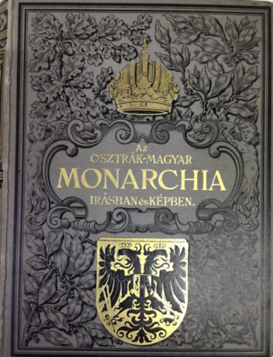 Az Osztr�k-Magyar Monarchia ir�sban �s k�pben VI. k�tet (Karinthia �s Krajna)