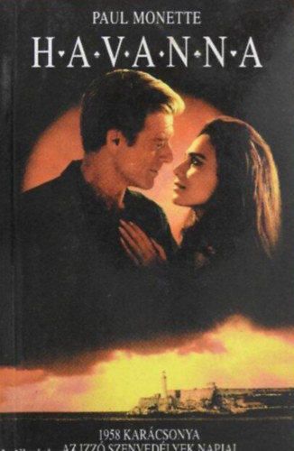 Paul Monette - Havanna //1958 karácsonya. Az izzó szenvedélyek napjai//