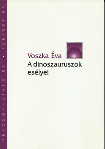 Voszka va - A dinoszauruszok eslyei