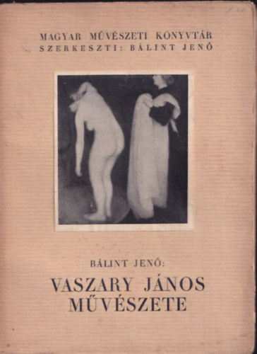 Vaszary Jnos mvszete (Magyar Mvszeti Knyvtr)