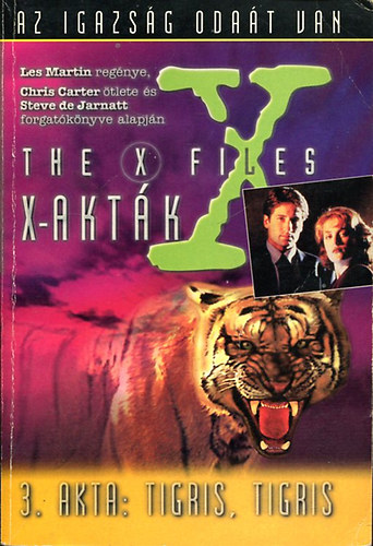 X-akt�k: 3. akta: Tigris, tigris