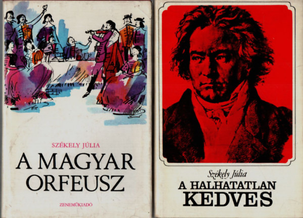 2 db Szkely Jlia egytt: A Magyar Orfeusz, A halhatatlan kedves.