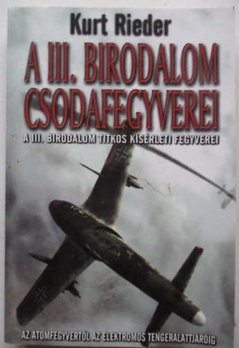 A III. birodalom csodafegyverei