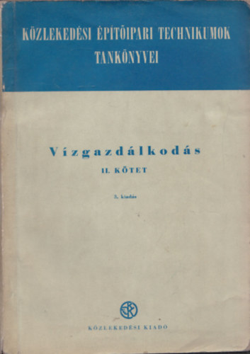 V�zgazd�lkod�s II. (K�zleked�si �p�t�ipari Technikumok Tank�nyvei)