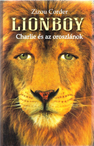 Lionboy: Charlie �s az oroszl�nok