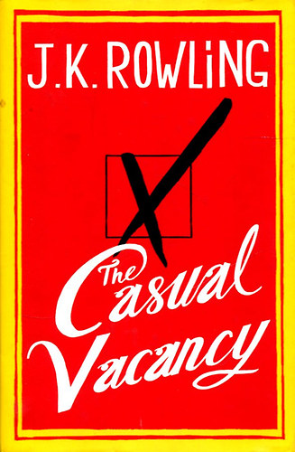 J. K. Rowling - The Casual Vacancy