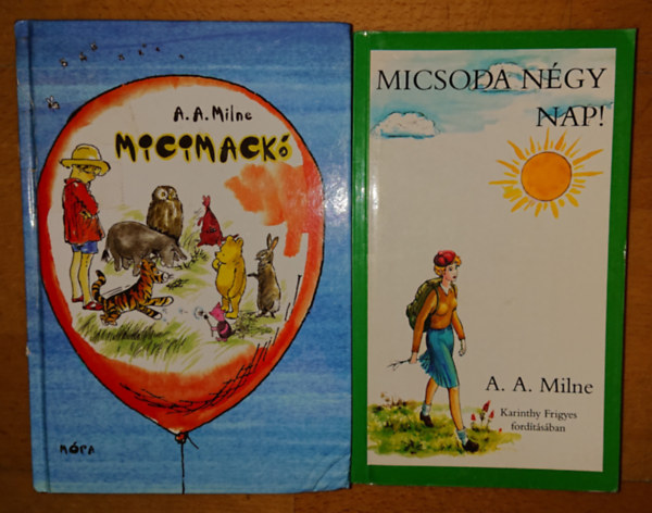 2 knyv A.A. Milne-tl: Micimack + Micsoda ngy nap!