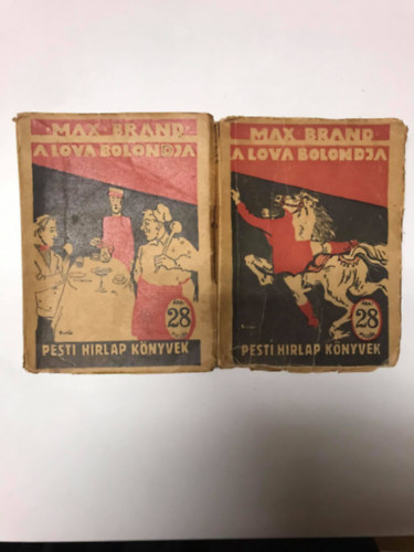 A lova bolondja I-II. (Pesti Hrlap knyvek 301-302.)