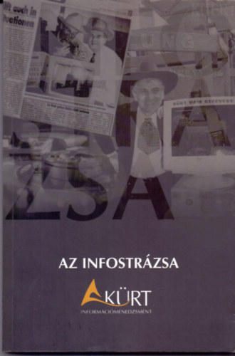 Fabinyi Gbor  (szerk.) - Az infostrzsa (A KRT informcimenedzsment)