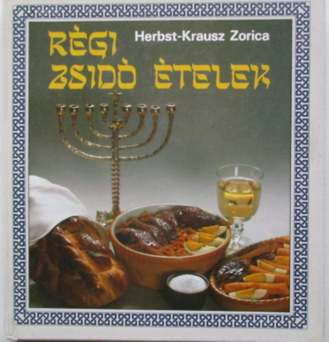 Herbst-Krausz Zorica - R�gi zsid� �telek