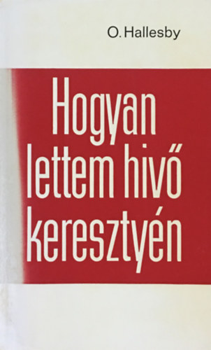 Hogyan lettem hv keresztny