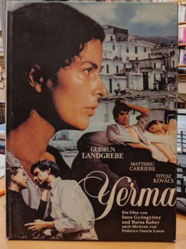 Yerma - Ein film von Imre Gy�ngy�ssy und Barna Kabay nach Motiven von Federico Garcia Lorca