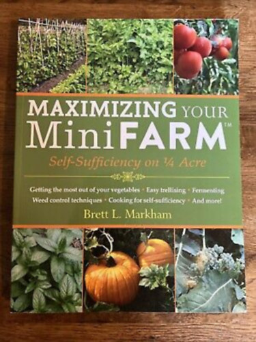 Maximizing Your Minifarm