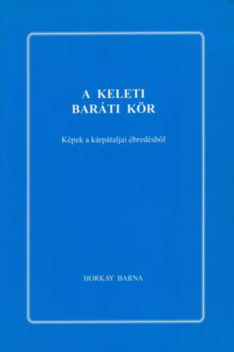 Horkay Barna - A keleti barti kr - Kpek a krptaljai bredsbl