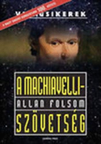A Machiavelli-sz�vets�g (Vil�gsikerek)