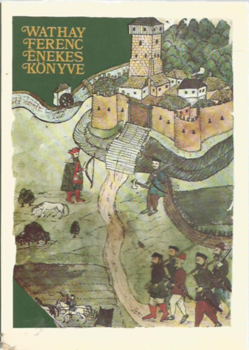 Wathay Ferenc �nekes k�nyve II. (t�red�k)