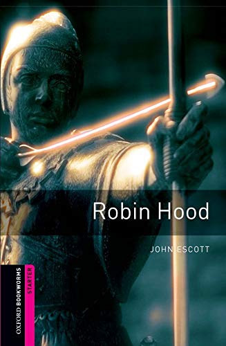 John Escott - Robin Hood (Oxford Bookworms Starter)