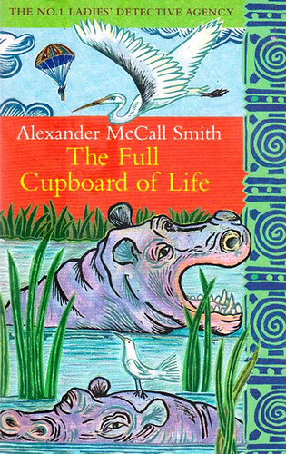 Alexander McCall Smith - The Full Cupboard of Life