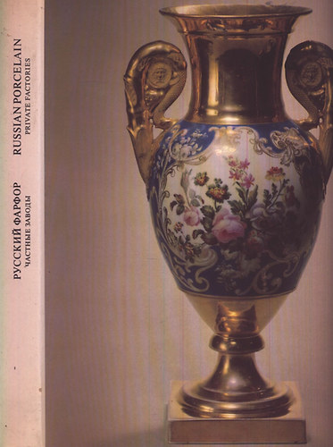 Russian porcelain - private factories (orosz nyelv)