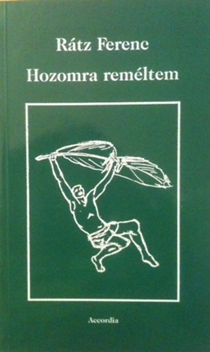 Rtz Ferenc - Hozomra remltem