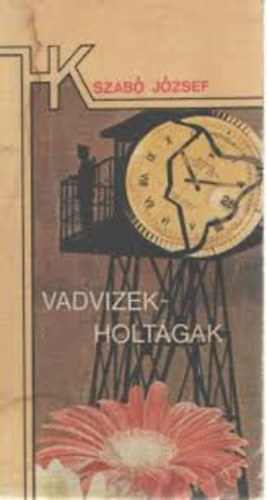 Vadvizek,holtgak