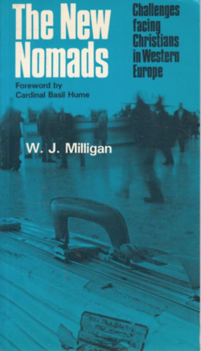 W.J.Milligan - The New Nomads