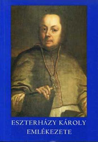 Eszterhzy Kroly emlkezete