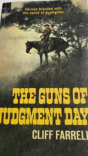 Cliff Farrell - The  guns of judgment day
