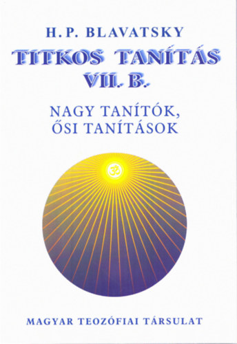 H. P. Blavatsky - Titkos tants VII. B. - Nagy tantk, si tantsok