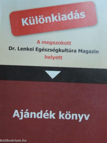 Dr. Lenkei Egszsgkultra Magazin KLNKIADS- Helyszni tudsts a vitaminellenes hborrl
