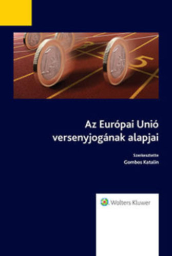 Az Eurpai Uni versenyjognak alapjai
