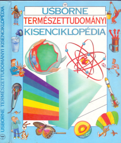 Annabel Craig - Cliff Rosney - Usborne Termszettudomnyi Kisenciklopdia (Hatodik kiads)